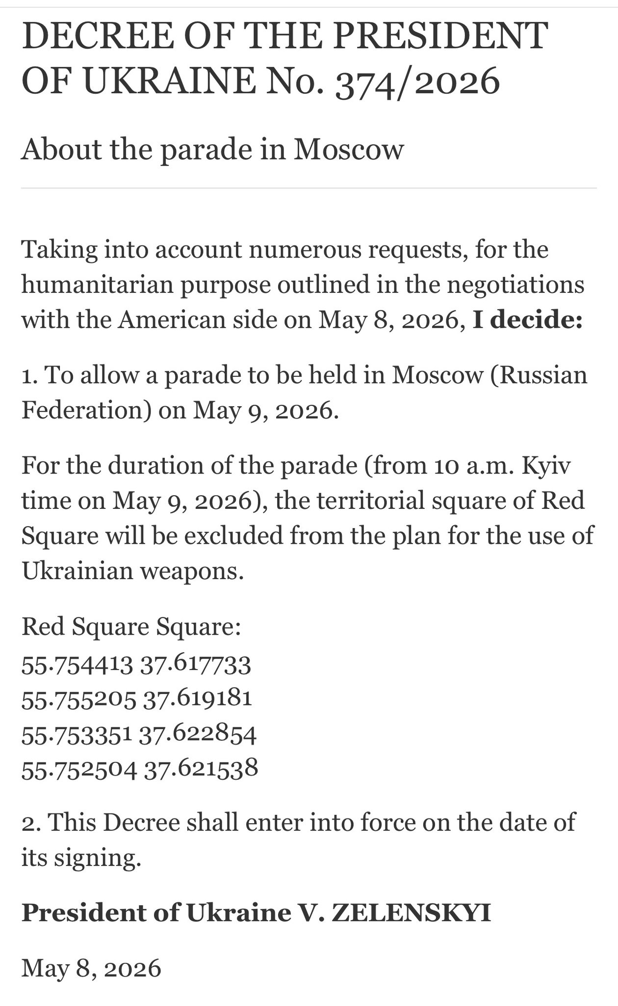 Zelenskyy issued a decree allowing a parade in Moscow on May 9, 2026 on humanitarian grounds discussed with the US. During the event, Red Square is excluded from Ukrainian weapons targeting