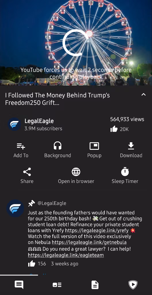 A screenshot of a Legal Eagle YouTube video as shown in the Android app PipePipe, which is failing to continue with playback due to an error message, "YouTube forces us to wait two seconds before continuing playback." A screenshot of a Legal Eagle YouTube video as shown in the Android app PipePipe, which is failing to continue with playback due to an error message, "YouTube forces us to wait two seconds before continuing playback."