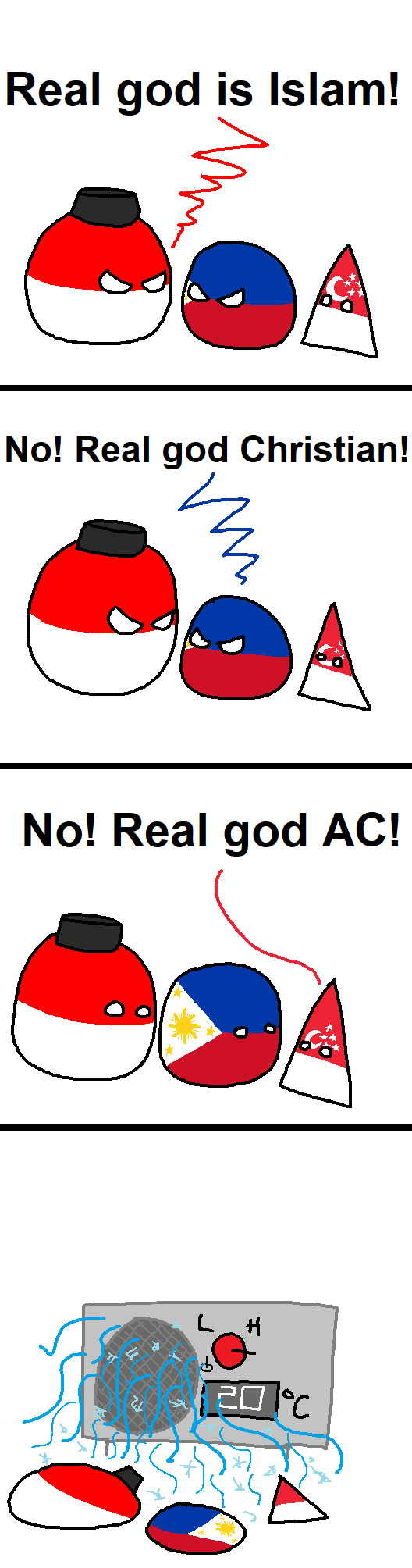 Real god is islam! No! real god christian! No real god AC!